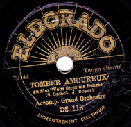 78 T. -  20 Cm - état B - Accomp. Grand Orchestre -  TOMBER AMOUREUX - UN SOIR - 78 T - Disques Pour Gramophone