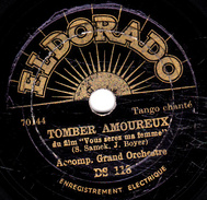 78 T. -  20 Cm - état B - Accomp. Grand Orchestre -  TOMBER AMOUREUX - UN SOIR - 78 T - Discos Para Fonógrafos