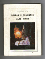 MINHO - MONOGRAFIAS - «LENDAS E TRADIÇÕES DO ALTO MINHO» ( Autor: Francisco Pitta- 1987) - Alte Bücher