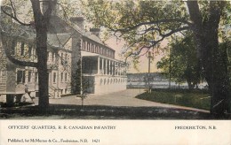 FREDERICTON - Officers Quarters, R.R. Canadian Infantry. - Fredericton