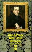 Grands Détectives 1018 N° 3697 : Mort D'un étranger Par Anne Perry (ISBN 2264038357 EAN 9782264038357) - 10/18 - Bekende Detectives