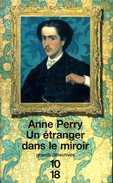 Grands Détectives 1018 N° 2978 : Un étranger Dans Le Miroir Par Anne Perry (ISBN 2264033045 EAN 9782264033048) - 10/18 - Bekende Detectives