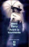 Grands Détectives 1018 N° 3761 : Avant La Tourmente Par Anne Perry (ISBN 9782264047328) - 10/18 - Bekende Detectives