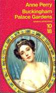 Grands Détectives 1018 N° 4427 : Buckingham Palace Gardens Par Anne Perry (ISBN 9782264047878) - 10/18 - Grands Détectives