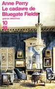 Grands Détectives 1018 N° 3041 : Le Cadavre De Bluegate Fields Par Anne Perry (ISBN 2264028106 EAN 9782264028105) - 10/18 - Grands Détectives