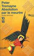 Grands Détectives N° 3630 : Absolution Par Le Meurtre  Par Peter Tremayne (ISBN 97822640333529) - 10/18 - Bekende Detectives