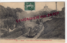 80 -  AMIENS - TRAIN SORTANT DU TUNNEL SOUS LE CHAMP DE FOIRE  1908 - Amiens