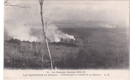 Carte Postale Ancienne Du 68 - La Grande Guerre De 1914-15 - Les Opérations En Alsace - Steinbach Et Cernay En Flammes - Cernay