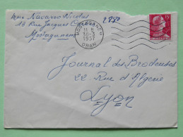 Algeria 1957 Cover Mostaganem Oran To Lyon France - Marianne - Covers & Documents