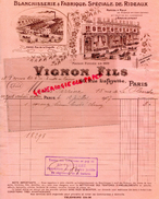 75 - PARIS - BELLE FACTURE VIGNON FILS- BLANCHISSERIE FABRIQUE DE RIDEAUX- 60 RUE LAFAYETTE- 1902 USINE RUE CHAPELLE - 1900 – 1949