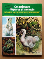 Album Jeunesse - Ces Animaux Disparus Et Menacés (1980) - Hachette