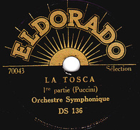 78 T. -  20 Cm - état  B  - Orchestre Symphonique - LA TOSCA 1re Et 2e Parties - 78 T - Discos Para Fonógrafos