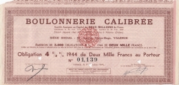 OBLIGATION 4 1/2 % BOULONNERIE CALIBREE VALENCE 26 DROME 1944 - A - C