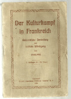 Livre Der Kulturkampf In Frankreich De La Lutte Pour La Culture En France Vigilans Colmar Alsatia 1924 - Kunstführer