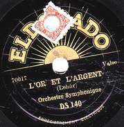 78 T. -  20 Cm - état  B  - Orchestre Symphonique -  L'OR ET L'ARGENT - HISTOIRE DE LA FORÊT VIENNOISE - 78 T - Discos Para Fonógrafos