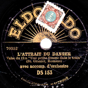 78 T. -  20 Cm - état  B  - Chant Avec Acc. D'Orchestre - L'ATTRAIT DU DANGER - PLAISIR DE PARIS - 78 T - Disques Pour Gramophone