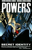 POWERS , VOLUME 11 : SECRET IDENTITY Par Brian Michael Bendis ET Michael Avon Oeming 2008 - Autres Éditeurs