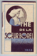 Magnifique Calendrier. Thé De La Soeur Borel - 1933 - Pharmacie. Tournus. - Tamaño Pequeño : 1921-40