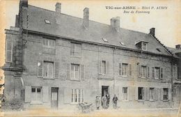 Vic-sur-Aisne - Hôtel P. Aubin, Rue De Fontenoy - Tampon Union Nationale Des Combattants - Carte Non Circulée - Vic Sur Aisne