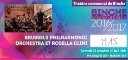 Ticket Du Concert Du Brussels Philharmonic Orchestra Avec Rosella Clini, Binche, 22/10/16 - Biglietti D'ingresso