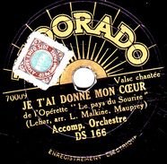 78 T. -  20 Cm - état  B  - Chant Avec Acc. D'Orchestre -  JE T'AI DONNE MON COEUR - PUISQUE JE T'AIME - 78 T - Disques Pour Gramophone