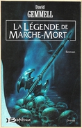 Bragelonne - GEMMELL, David - La Légende De Marche-Mort (BE+) - Bragelonne