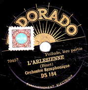 78 T. -  20 Cm - état  TB  -. Orchestre  Symphonique - L'ARLESIENNE 1re Et 2e Parties - 78 T - Disques Pour Gramophone