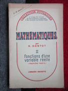 Mathématiques (R. Dontot) éditions Hachette De 1942 - 18 Anni E Più