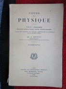 Cours De Physique  "Tome 2" (J. Arthur) éditions Eyrolles De 1942 - 18 Anni E Più