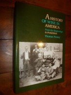 1989 A History Of Wine In America From The Beginnings To Prohibition  (Thomas Pinney) - Sonstige & Ohne Zuordnung