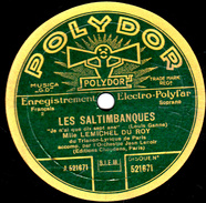 78 T. -  25 Cm - état TB  -. Mlle LEMICHEL DU ROY - LES SALTIMBANQUES  "Je N'ai Que Dix Sept Ans"  "C'est L'amour" - 78 T - Disques Pour Gramophone