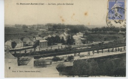 DUN SUR AURON - La Gare, Prise Du Chatelet - Dun-sur-Auron