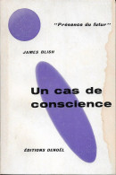 PDF 30 - BLISH, James - Un Cas De Conscience (BE) - Présence Du Futur