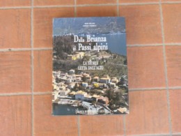 Dalla Brianza Ai Passi Alpini - La Storia Letta Dall'alto - Pictures