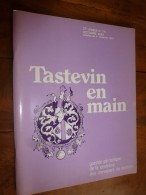 Gazette Périodique Des CHEVALIERS DU TASTEVIN  N° 74 Octobre 1982 : TASTEVIN En MAIN Activités Du 1er Semestre 1982 - Culinaria & Vinos