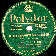 78 T. - 25 Cm - état  B - Louis LEDRICH - LE VENT EMPORTE MA CHANSON - VOULEZ-VOUS DANSER GRAND'MERE - 78 T - Discos Para Fonógrafos