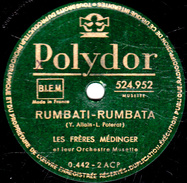78 T. - 25 Cm - état  B - LES FRERES MEDINGER -  LA MACHINA - RUMBATI-RUMBATA - 78 T - Disques Pour Gramophone
