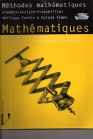 Méthodes Mathématiques Algèbre/analyse/probabilités Par Philippe Fortin & Roland Pomès - Über 18