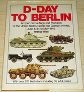 D-Day To Berlin - Weltkrieg 1939-45