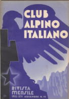 CLUB ALPINO ITALIANO -     Novembre 1935   (80810) - First Editions