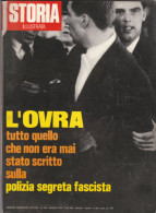 STORIA ILLUSTRATA    -      MAG  1974 - OVRA- Polizia Segreta Fascista  (80810) - First Editions