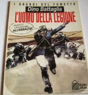 L'UOMO DELLA LEGIONE - Di DINO BATTAGLIA (170716) - Manga