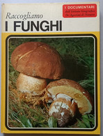 I DOCUMENTARI DE AGOSTINI- I FUNGHI  ( CART 72) - Andere & Zonder Classificatie