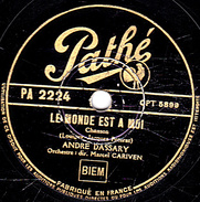 78 T. - 25 Cm - état  B -  ANDRE DASSARY - LE MONDE EST A MOI - TOUT AU LONG DE L'OREGON - 78 T - Disques Pour Gramophone