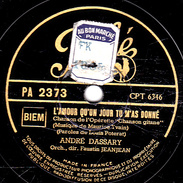 78 T. - 25 Cm - état  B -  ANDRE DASSARY - L'AMOUR QU'UN JOUR TU M'A DONNE - ENCHANTEMENT D'UN SOIR D'ETE - 78 T - Disques Pour Gramophone