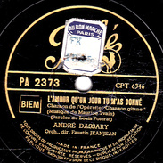 78 T. - 25 Cm - état  B -  ANDRE DASSARY - L'AMOUR QU'UN JOUR TU M'A DONNE - ENCHANTEMENT D'UN SOIR D'ETE - 78 T - Discos Para Fonógrafos