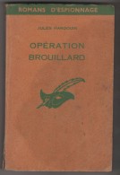 OPERATION BROUILLARD DE JULES HARDOUIN - 1ERE EDITION LE MASQUE ESPIONNAGE  1956 - Le Masque