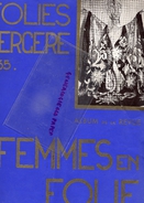 PROGRAMME FOLIES BERGERE 1935- ALBUM DE LA REVUE FEMMES EN FOLIE- MAURICE HERMITE-JEAN LE SEYEUX- PIERRE FREJOL-FROMAN- - Programmi