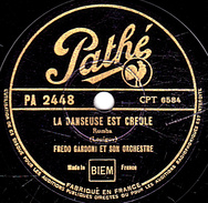 78 T. - 25 Cm - état  B -  FREDO GARDONI - LA DANSEUSE EST CREOLE - LE REGIMENT DES MANDOLINES - 78 T - Disques Pour Gramophone