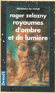 PDF 142 - ZELAZNY, Roger - Royaumes D'ombre Et De Lumière (BE) - Présence Du Futur